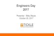 Engineers Day 2017 - tickle.utk.edu · Engineers Day 2017 Presenter: Misty Mayes October 26, 2017. Agenda • What is Engineering? • What’s so special about the Tickle College