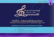 LFTL LSJ Mendelssohn - Learning from the Legends · Felix Mendelssohn Violin Concerto in E Minor, Op. 64 I. Allegro molto appassionato II. Andante III. Allegretto non troppo— Allegro