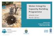 New Water Integrity Capacity Building Programme · 2017. 4. 10. · PowerPoint Presentation Author: James Leten Created Date: 4/10/2017 11:14:19 AM 
