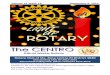 The CENTROThe CENTRO - WordPress.com · Rotary clubs, conferences, and institutes; and encourage Rotari-ans in their service. But as president, I am responsible for all branches of