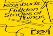 Rosebuds: Hidden Stories of Things - Georg Trogemanngeorgtrogemann.de/wp-content/uploads/2018/06/Rosebuds-Publikation-d.pdf · 5 Rosebuds: Hidden Stories of Things In der Ausstellung