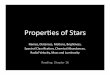 Proper&es(of(Stars(myers/astro/108/StarProperties.pdf · Proper&es(of(Stars(Names,(Distances,(Mo&ons,(Brightness,(Spectral(Classiﬁcaon,(Chemical(Abundances,(Radial(Velocity,(Mass(and(Luminosity(Reading:(Chapter(16