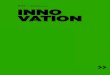 INNO VATION - WIFO€¦ · INNO VATION 8 16. 04 INNOVATION kommt aus dem Lateinischen „innovatio“, was wörtlich übersetzt „Erneuerung“ bedeutet. Neue Ideen werden erst dann