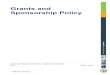 Grants and Sponsorship Policy · Grants and Sponsorship Policy - Approved: December 2017 Page 1 of 59 Grants and Sponsorship Policy