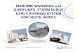 MARITIME WARNINGS and GUIDELINES: STORM SURGE EARLY ...€¦ · Conduct research and perform case studies of storm surge events • In consultation with stakeholders, develop documentation