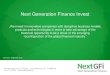 Next Generation Finance Invest€¦ · We see ourselves as entrepreneurs rather than private equity managers. We place strong focus on portfolio synergies and new investments are