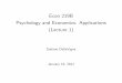 Econ 219B Psychology and Economics: Applications (Lecture 1)webfac/dellavigna/e219b_s11/lecture01... · 2. Natural Experiments (a) Example 4. Huberman and Regev (JF, 2002) on limited