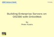 Building Enterprise Servers on OS/390 with OrbixWeb · OS/390 USS OS/390 MVS DB2 SAF RACF IIOP IIOP IIOP JDBC RRSAF. Alternate Application Architecture OrbixWeb Java 2 Client Applet