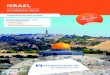 ISRAEL - RV Touristik · Israel (A) Morgens geplanter Abﬂ ug von Düsseldorf via Wien nach Tel Aviv. Am Flughafen wer-den wir von unserer Reiselei-tung erwartet, die uns die kommende