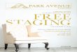 PARK AVENUE · Avenue Staging works their magic the home becomes popular and starts getting offers. There is no doubt that a great stager sells a home for more money and in less time