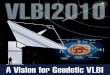 Report of Working Group 3 - NASA · Report of Working Group 3 to the IVS Directing Board VLBI2010: Current and Future Requirements for Geodetic VLBI Systems Arthur Niell(co-chair)