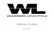 MEAL PLAN - Warrior Lifestyle Program 3 Meal Plan.pdf · To complete our program’s meal plan, you must first figure out which weight category you would fall within. Our weight categories