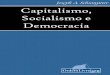 CAPITALISMO, SOCIALISMO E DEMOCRACIA · CAPITALISMO, SOCIALISMO E DEMOCRACIA Joseph A. Schumpeter / (Editado por George Allen e Unwin Ltd., traduzido por Ruy Jungmann). — Rio de