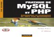 Pratique de MySQL et PHP - livre gratuitlivre.fun/LIVREF/F6/F006027.pdf · PHP 6 et MySQL 5 Créez des sites web dynamiques Larry Ullman 688 pages Dunod, 2008 Ajax et PHP Comment