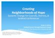 Creating Neighborhoods of Hope - SVDP USA of Hope 5_19 Webinar.pdf · Gilbert on Systemic Change 4. Think of the poorest neighborhood in your area. What would it look like if poverty