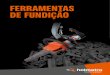 FERRAMENTAS DE FUNDIÇÃO - holmatro.com€¦ · fundição para a indústria de ferro fundido nodular para remover rapidamente e de forma segura alimentadores e tubos de extensão