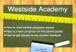 How to read weekly progress reports How to check progress ...€¦ · side Union Account: Solution: License WESTSIDE UNION ELEMENTARY (CA) WESTSIDE UNION ELEMENTARY Basic Enrolled