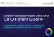 Canadian Intellectual Property Office (CIPO) CIPO Patent ... · 2018 launch of CIPO Quality website Coming in 2020: Published quality metrics CLIENT SERVICE EXCELLENCE CLIENT SERVICE