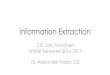 Information Extraction - Introductionfraser/information_extraction_20… · Information Extraction CIS, LMU München Winter Semester 2016-2017 Dr. Alexander Fraser, CIS . Information