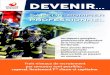 DEVENIR - SDIS 35 · Etre sapeur-pompier volontaire justi˜ ant de 3 ans au moins d’activité en cette qualité ou en qualité de jeune sapeur-pompier, de volontaire du service