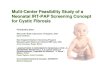 Multi-Center Feasibility Study of a Neonatal IRT-PAP ...€¦ · Multi-Center Feasibility Study of a Neonatal IRT-PAP Screening Concept for Cystic Fibrosis Participating Sites: Wisconsin
