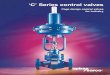 ‘C’ Series control valves - Bay Port Valve sarco/CSeriescontrolvalves.pdf · Spirax Sarco solutions Steam Condensate Feedwater Water Chilled water circuit Cooling tower circuit