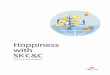 Happiness with SK C C€¦ · SK C &C Sustainability Report 2014 03 05 Social Investment 05.1 지역사회의성장과 나눔 p.49 04 Toward Zero Emission 04.1 친환경 경영 p.43