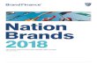 Nation Brands 2018 - Esteri · most important assets of any state, encouraging inward investment, adding value to exports, and attracting tourists and skilled migrants. The Brand