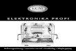 BA Elektronika red 11.09.2009 · met de Elektronika Profi, heeft u voor een topklasse espressomachine gekozen. Wij danken u voor deze keuze en wensen u veel plezier met uw machine