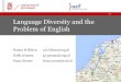 Language Diversity and the Problem of English€¦ · Linguistic inequality and its effects on participation in scientific discourse and on global knowledge accumulation–With a