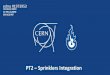 PT2 Sprinklers Integration - indico.cern.ch€¦ · PT3 –Sprinklers Integration ICL 04-12-2019 EDMS #1973953 TA Gallery 13/23 Verify the position of the RF line support. D. DEL