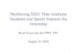 Reinforcing SULI: How Graduate Students and Sports Improve ...bkraus/pingpongPoster2016.pdf · Internship Brian Kraus and the PPPL PPL August 10, 2016. Abstract The SULI internship