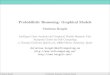 Probabilistic Reasoning: Graphical Models Christian Borgelt Probabilistic Reasoning: Graphical Models