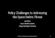 Policy Challenges to Addressing the Space Debris Threat · Josh Wolny -Policy Challenges to Addressing the Space Debris Threat 12 Domain Space Situational Awareness International