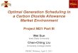 Optimal Generation Scheduling in a Carbon Dioxide ......Emission Regulation •Carbon Capture and Storage /Sequestration (CCS) •Non-CO 2 or Low-CO 2 Emission Power Sources (hydroelectric,