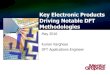 Key Electronic Products Driving Notable DFT Methodologies€¦ · Traditional ATPG uses fault models that do not target defects inside each cell Cell-aware ATPG improves detection