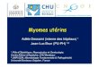 New FIBROMES UTERINS vu JLB [Mode de compatibilit ]campus.cerimes.fr/media/campus/deploiement/gynecologie... · 2014. 10. 13. · Introduction • Tumeur bénigne développée au