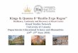 Kings & Queens 8 “Resilio Ergo Regno”The Resilience of Bona Sforza of Poland and the Meaning of Queenship Chair: Zita Rohr (Macquarie University- Sydney) 10.30 - BREAK11.00 BREAK