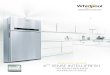 PRESENTING THE NEW TH SENSE INTELLIFRESH - Whirlpool · Whirlpool Corporation and added automatic dryers to the company's product line. The Whirlpool Brand Lifestyle Since its founding