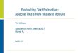 Evaluating Text Extraction: Apache Tika’s New tika-eval Module · May 18, 2017 Evaluating Text Extraction: Apache Tika’sNew tika-eval Module Tim Allison ApacheCon North America
