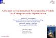Advances in Mathematical Programming Models for ......Planning Scheduling Control LP/MILP MI(N)LP RTO, MPC Mutiple models Mutiple time scales 5 Source: Tayur, et al. [1999] Enterprise