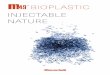 BIOPLASTIC INJECTABLE NATURE · MPa ASTM D790 2200 1850 1750 1550 1450 Durezza Rockwell Rockwell hardness R scale ASTM D785 105 100 95 82 78 Durezza Shore (D) Shore hardness D scale
