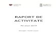 RAPORT DE ACTIVITATE - filarmonicams.ro anuale/Raport de activitate 2… · Prezentul raport de activitate își propune să evidențieze pe scurt realizările și lipsurile identificate