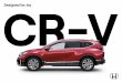 Designed for Joy CR-V · A Joy to behold. From the honeycomb grille up front to the polished dual exhaust finishers* in the back, even at first glance you can see the little details