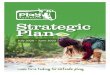 Strategic Plan - Play Australia · As Play Australia adopts our new five year strategic plan, we are optimistic about a stronger financial outlook with increased investment via government,