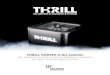 THRILL VORTEX is the solution for sanitizing and cooling ... · Thrill is a brilliant machine that sanitizes glassware in seconds and keeps drinks cooler longer, neither watering