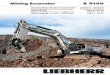 Mining Excavator R 9100 - svf-international.com€¦ · Mining demands an ever-vigilant focus on safety, and Liebherr strictly adheres to industry standards. Liebherr equipment is