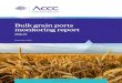 Bulk grain ports monitoring report grain... · storage and handling agreements, and costs and uncertainty associated with accessing their grain entitlements5 1.5The ACCC reiterates