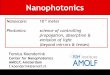 Nanophotonics - AMOLF€¦ · About length scales 4 1 m you and your labtable 100 µm thickness of a hair 10 µm smallest you can see 1 µm size of a cell 300 nm smallest you can