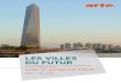 les villes du futur - ARTEdownload.pro.arte.tv/uploads/Villes-du-futur_DDP-ok.pdf · Paris parient sur les smart grids ou réseaux intelli-gents, qui permettent d’analyser la consommation